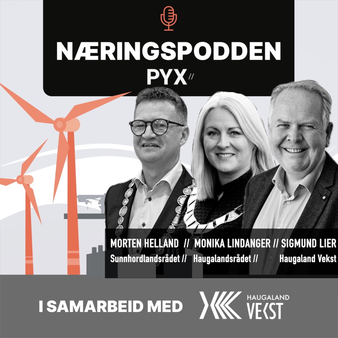 Leder Morten Helland i Sunnhordlandsrådet, leder Monika Lindanger i Haugalandsrådet, og daglig leder Sigmund Lier Haugaland Vekst snakket om om økt samarbeid før NTP i Næringspodden.